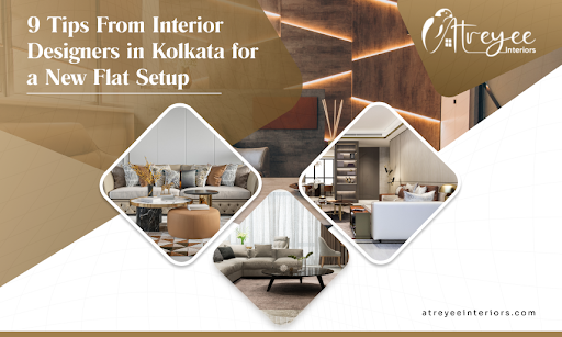 9 Tips From Interior Designers in Kolkata for a New Flat Setup