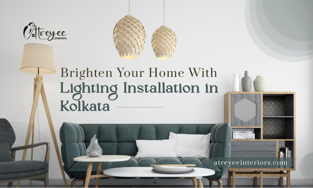 Brighten Your Home With Lighting Installation in Kolkata This Winter