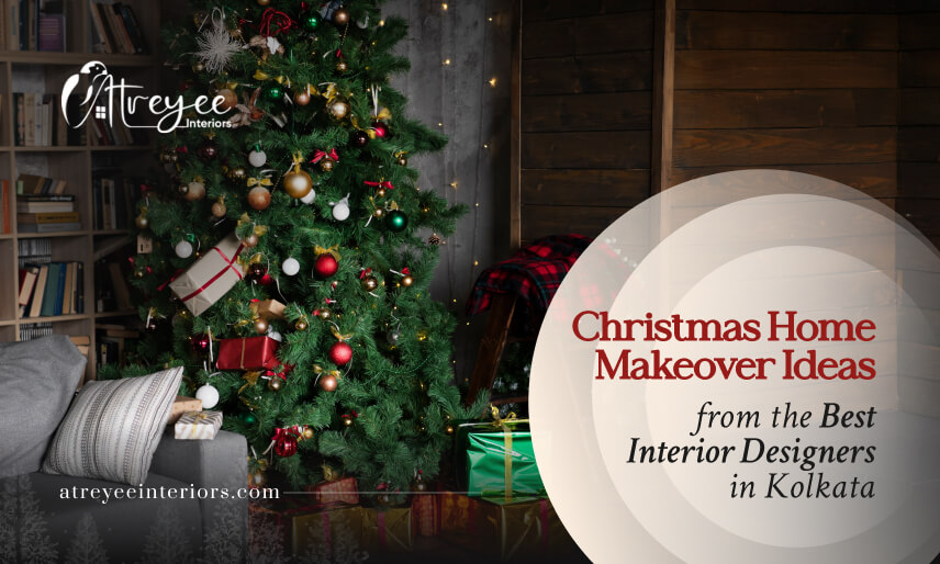 Christmas Home Makeover Ideas from the Best Interior Designers in Kolkata