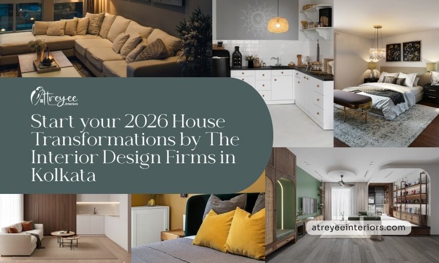 Start your 2026 House Transformations by the Interior Design Firms in Kolkata