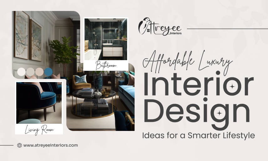 Affordable Luxury Interior Design Ideas for a Smarter Lifestyle