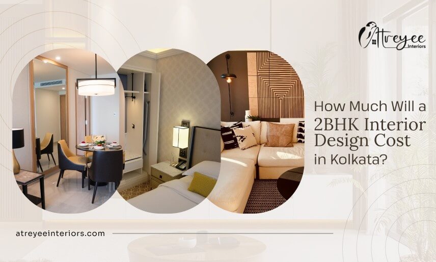 How Much Will a 2BHK Interior Design Cost in Kolkata?